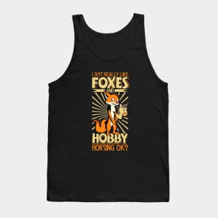 I love foxes and hobby horsing Tank Top